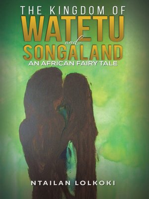 cover image of The Kingdom of Watetu and Songaland